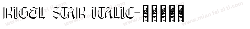 rigel star Italic字体转换